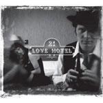 21 LOVE HOTEL - Our Hearts Belong To The Storm