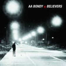 A.A. Bondy - Believers