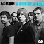 A.S. DRAGON - Va Chercher La Police