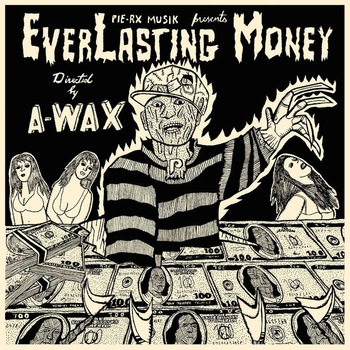 A-Wax - Everlasting Money