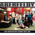 ABERFELDY - Do Whatever Turns You On 