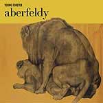 ABERFELDY - Young Forever