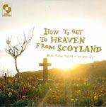 AIDAN MOFFAT - How To Get To Heaven From Scotland
