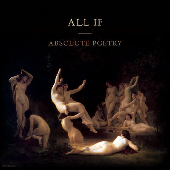 All If - Absolutely Poetry