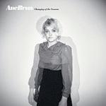 ANE BRUN - Changing Of The Seasons