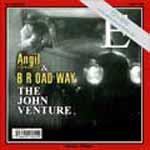 ANGIL AND THE HIDDENTRACKS & BROADWAY - The John Venture