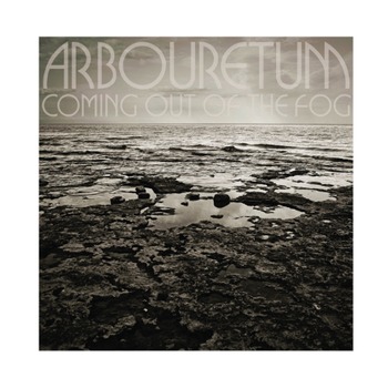 Arbouretum - Coming Out of the Fog