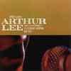 ARTHUR LEE and SHACK - Live at the academy liverpool 1992