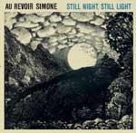 AU REVOIR SIMONE - Still Night, Still Light