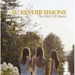 AU REVOIR SIMONE - The Bird Of Music