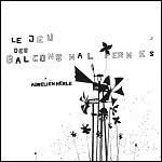 AURÉLIEN MERLE - Le Jeu Des Balcons Mal Fermés