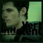 AURÉLIEN MERLE - Vert Indolent