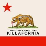 AWOL ONE & DADDY KEV - Killafornia