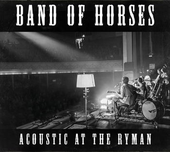 Band of Horses - Acoustic At The Ryman