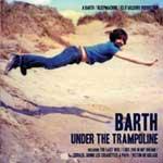 BARTH - Under The Trampoline