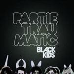 BLACK KIDS - Partie Traumatic