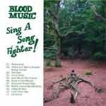 BLOOD MUSIC - Sing A Song Fighter !