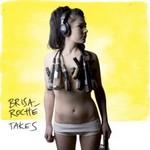 BRISA ROCHÉ - Takes