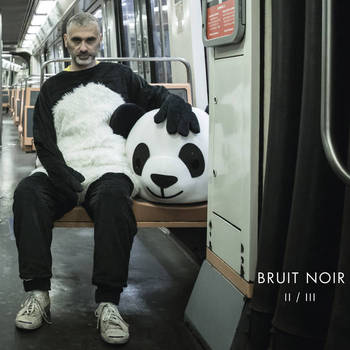 Bruit Noir - II/III