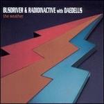 BUSDRIVER & RADIOINACTIVE with DAEDELUS - The Weather