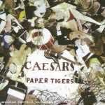 CAESARS - Paper Tigers