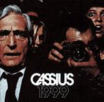 Cassius 1999