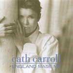 CATH CARROLL - England made me
