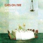 CATS ON FIRE - Dealing In Antiques 