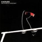 CHERUBS - Uncovered By Heartbeat