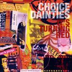 CHOICE DAINTIES - It's Turning Red