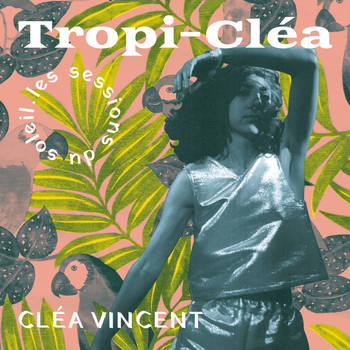 Cléa Vincent - Tropicléa