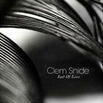 CLEM SNIDE - End Of Love