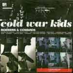 COLD WAR KIDS - Robbers & Cowards