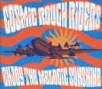 COSMIC ROUGH RIDERS Enjoy The Melodic Sunshine