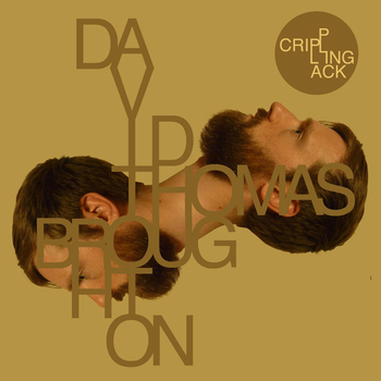 David Thomas Broughton - Crippling Lack