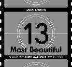 DEAN & BRITTA - 13 Most Beautiful Songs For Andy Warhol's Screen Tests