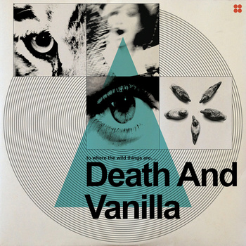 Death and Vanilla - To Where the Wild Things Are