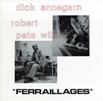 Dick Annegarn - Ferraillages