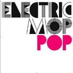 ELECTRIC MOP - Pop