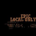 EPIC - Local Only