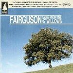 FAIRGUSON - Tales From The 47 Willows