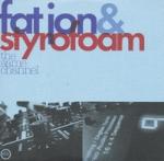FAT JON & STYROFOAM - The Same Channel