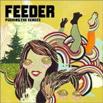 FEEDER - Pushing The Senses