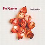 FIEL GARVIE - Caught Laughing