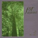 FOR AGAINST - In The Marshes