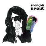 FRANÇOIZ BREUT - À L'aveuglette