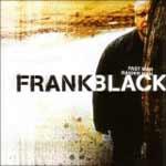 FRANK BLACK - Fast Man Raider Man