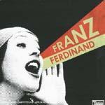 FRANZ FERDINAND - You Could Have It So Much Better