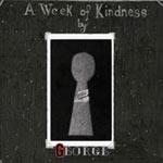 GEORGE - A Week Of Kindness