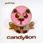 GRUFF RHYS - Candylion 